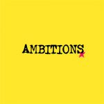 Ambitions