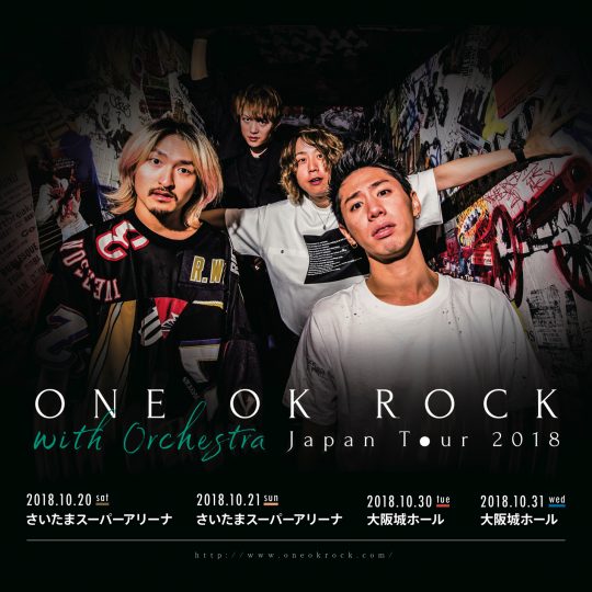 ONE OK ROCK with Orchestra Japan Tour 2018 - ONE OK ROCK official