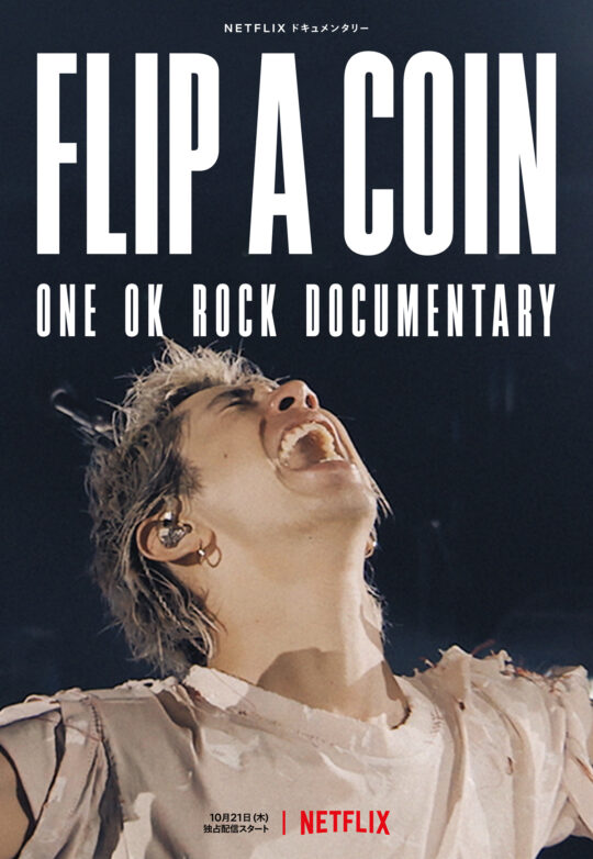 Flip a Coin -ONE OK ROCK Documentary- on Netflix